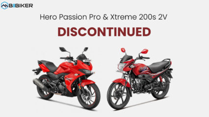 Hero Xtreme 200S 2V and Passion Pro Discontinued.